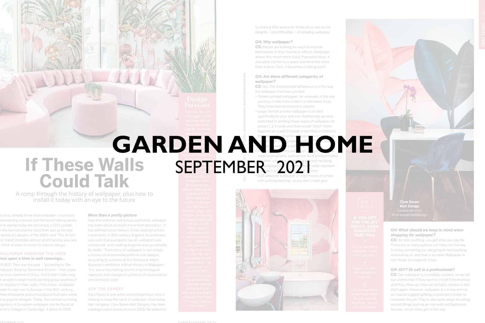 **GARDEN AND HOME**

**SEPTEMBER 2021**

*Background: Blurred design article spread featuring stylish interiors.*

- **Wallpaper Elements and Colors:**
  - Botanical Patterns
  - Fern Green
  - Mustard Yellow Accents
  - Earthy Browns
  - Soft Beige Background
  - Subtle Gold Highlights