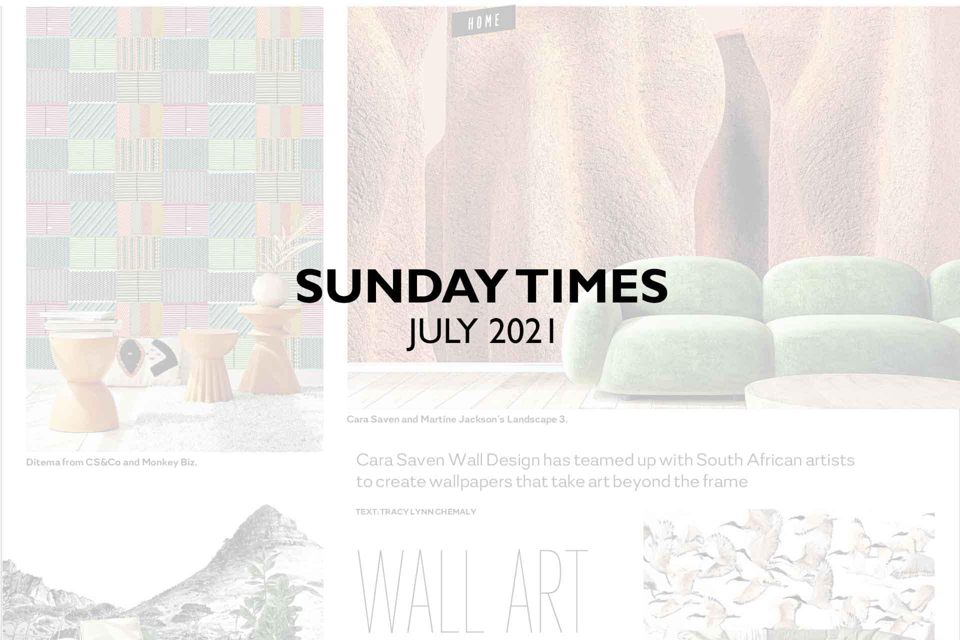 **SUNDAY TIMES JULY 2021**

Discover a world of design with our latest edition, featuring an exclusive look at vibrant wallpapers. Dive into intricate patterns, bold geometric shapes, and lush floral prints. Explore a spectrum of colors from soothing pastels to energetic hues that redefine your space.

Spotlight on South African artists and their unique wallpaper designs.

色彩斑斓的壁纸，几何形状，花卉图案，设计灵感。
