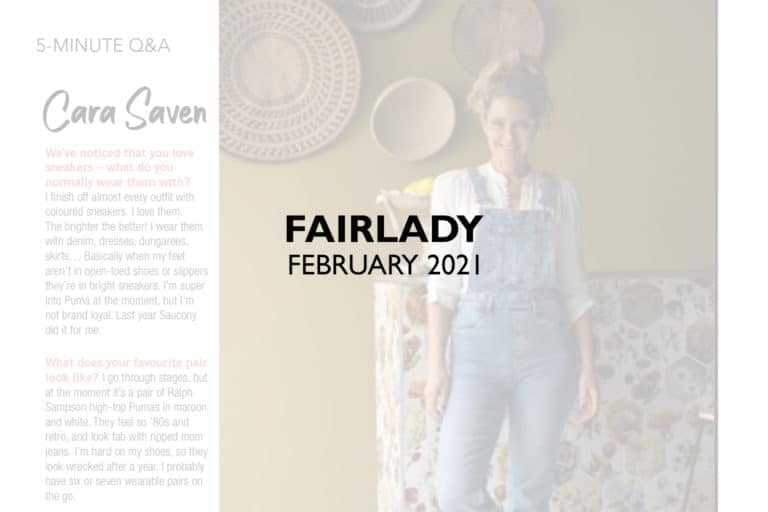 # FAIRLADY FEBRUARY 2021

## 5-Minute Q&A with Cara Saven

**Cara Saven discusses her creative journey in this engaging interview.**

### Background
The featured image shows a woman standing against a vibrant yellow wall adorned with decorative woven baskets. She is dressed in denim overalls and a white shirt.

### Wallpaper Elements and Colors:
- **Color:** Bright Yellow
- **Design:** Decorative Woven Baskets
- **Accent Colors:** Natural Earth Tones from baskets (brown, beige)
- **Textures:** Woven Patterns 

This striking background adds to the captivating visual appeal of the page, highlighting elements of creativity and warmth.